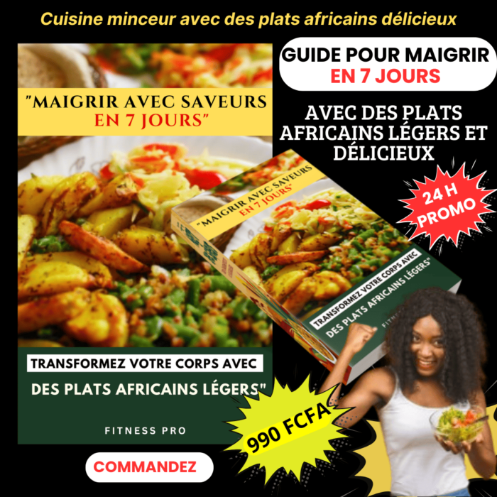 GUIDE POUR MAIGRIR AVEC SAVEURS EN 7 JOURS (Cuisine Minceur Africaine) – Image 6