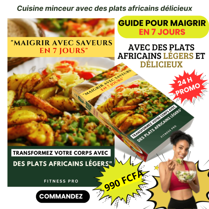 GUIDE POUR MAIGRIR AVEC SAVEURS EN 7 JOURS (Cuisine Minceur Africaine) – Image 4