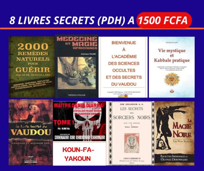 8 LIVRES SECRETS AFRICAINS (PDH) 1.500 FCFA. Après avoir validé votre achat, vous allez recevoir un e-mail pour télécharger les livres.