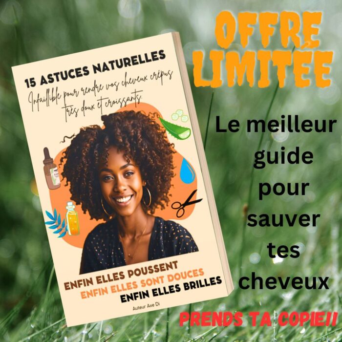 15 Astuces Naturelles Infaillible pour rendre vos cheveux crépus très doux et croissants – Image 2